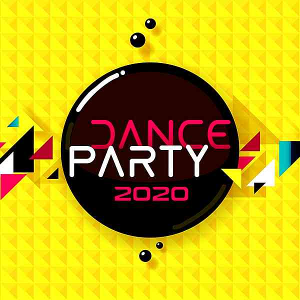 Dance Party 2020 скачать Сборник песен торрент