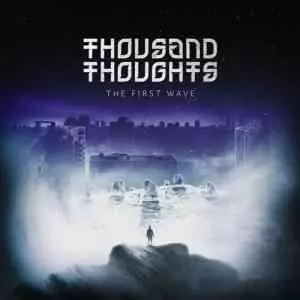 Thousand Thoughts - The First Wave музыку скачать Thousand Thoughts - The First Wave музыку торрент