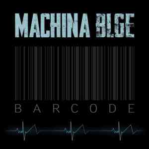 MACHINA BLGE - Barcode скачать Сборник песен торрент