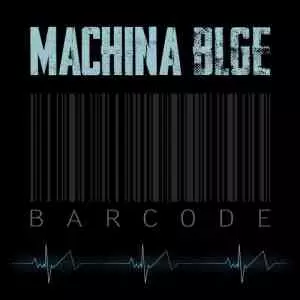 MACHINA BLGE - Barcode музыку скачать MACHINA BLGE - Barcode музыку торрент