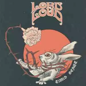 Lord Loud - Timid Beast музыку скачать Lord Loud - Timid Beast музыку торрент