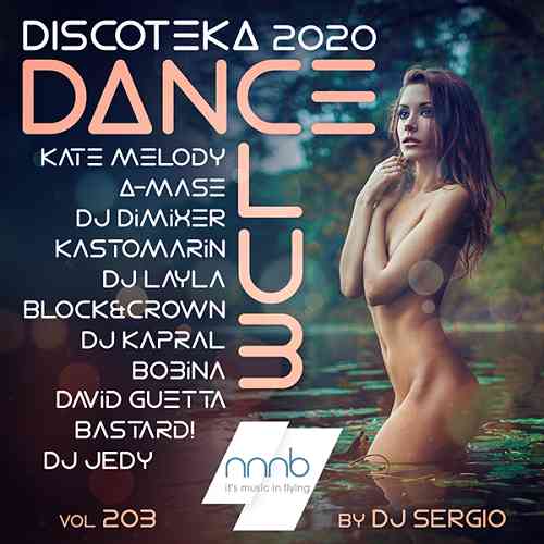 Дискотека 2020 Dance Club Vol. 203 скачать торрент файл