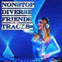 Nonstop Diverse Friends Tracks скачать Сборник песен торрент