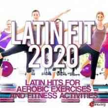 Latin Fit 2020 - Latin Hits For Aerobic Exercises And Fitness Activities скачать Сборник песен торрент