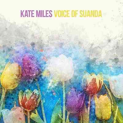 Kate Miles: Voice Of Suanda скачать торрент файл