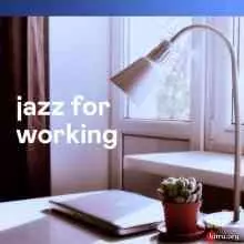 Jazz for working музыку скачать Jazz for working музыку торрент