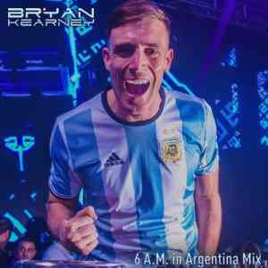 Bryan Kearney - 6 A.M. in Argentina Mix скачать торрент файл