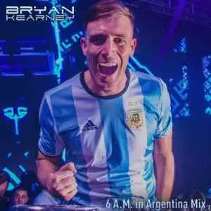 Bryan Kearney - 6 A.M. in Argentina Mix музыку скачать Bryan Kearney - 6 A.M. in Argentina Mix музыку торрент