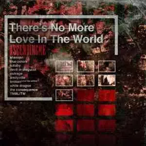 Ascending Me - There's No More Love in the World музыку скачать Ascending Me - There's No More Love in the World музыку торрент