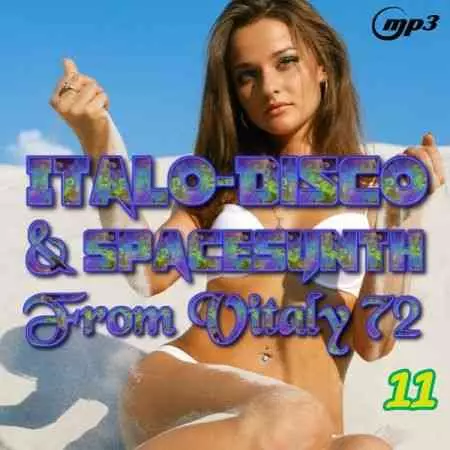 Italo Disco & SpaceSynth ot Vitaly 72 (11) музыку скачать Italo Disco & SpaceSynth ot Vitaly 72 (11) музыку торрент