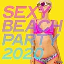 Sexy Beach Party 2020 [Hot Selection House Music Party] скачать Сборник песен торрент