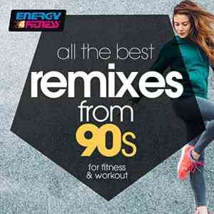 All The Best Remixes From 90s For Fitness & Workout скачать торрент файл