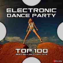 Electronic Dance Party Top 100 Best Selling Chart Hits скачать Сборник песен торрент