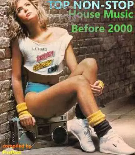 TOP Non-Stop - House Music Before 2000 TOP Non-Stop - House Music Before 2000 торрент