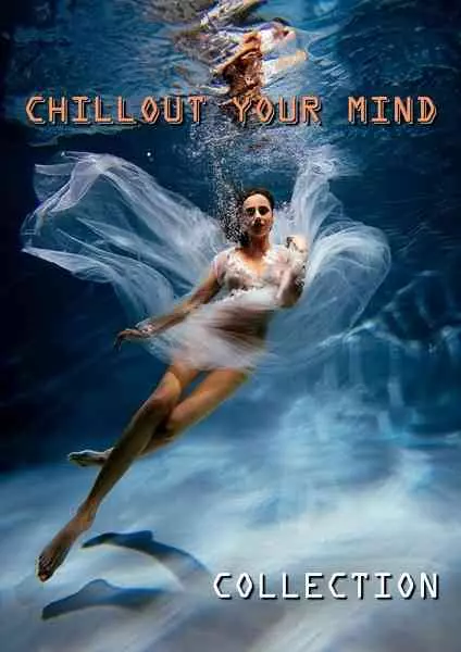 Chillout Your Mind: Lounge Collection (2017-2020) музыку скачать Chillout Your Mind: Lounge Collection (2017-2020) музыку торрент
