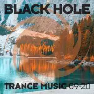 Black Hole Trance Music 09-20 музыку скачать Black Hole Trance Music 09-20 музыку торрент