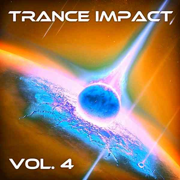 Trance Impact Vol. 4 [Andorfine Germany] скачать Сборник песен торрент