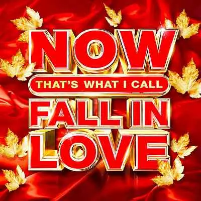 Now That's What I Call Fall In Love музыку скачать Now That's What I Call Fall In Love музыку торрент