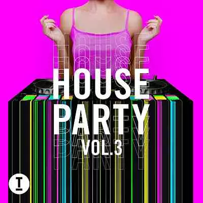 Toolroom House Party Vol. 3 музыку скачать Toolroom House Party Vol. 3 музыку торрент
