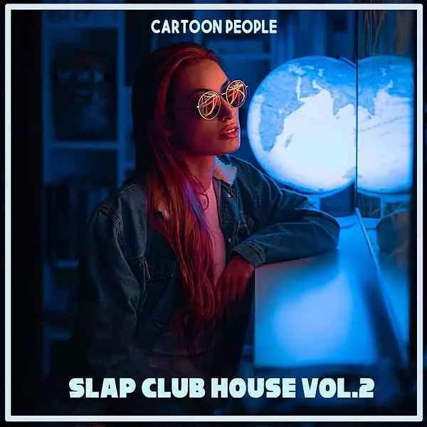Cartoon People: Slap Club House Vol. 2 музыку скачать Cartoon People: Slap Club House Vol. 2 музыку торрент