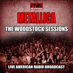 Metallica - The Woodstock Sessions (Live'99) скачать Сборник песен торрент