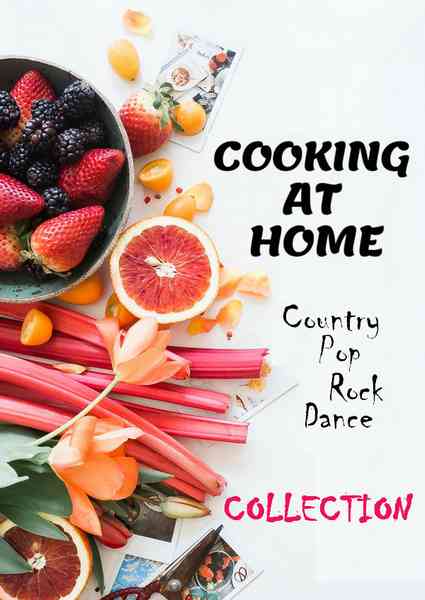 Cooking At Home: Collection скачать Сборник песен торрент