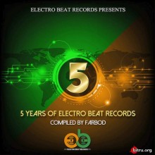 5 Years Of Electro Beat Records скачать Сборник песен торрент