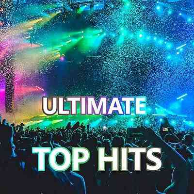 Ultimate Top Hits скачать Сборник песен торрент