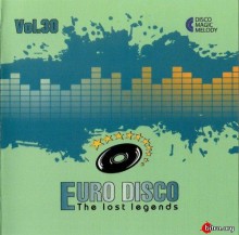 Euro Disco - The Lost Legends Vol. 30 скачать торрент файл