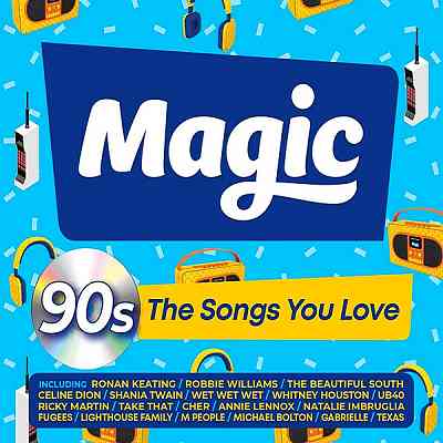 Magic 90's: The Songs You Love [3CD] скачать Сборник песен торрент