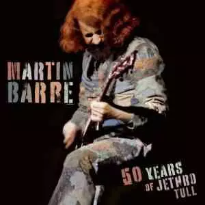Martin Barre - 50 Years of Jethro Tull музыку скачать Martin Barre - 50 Years of Jethro Tull музыку торрент