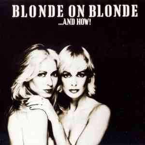 Blonde On Blonde - ...And How! скачать торрент файл