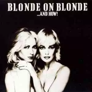 Blonde On Blonde - ...And How! музыку скачать Blonde On Blonde - ...And How! музыку торрент
