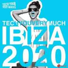 TechYouVeryMuch Ibiza 2020 скачать Сборник песен торрент