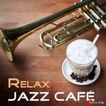 Relax Jazz Cafe музыку скачать Relax Jazz Cafe музыку торрент