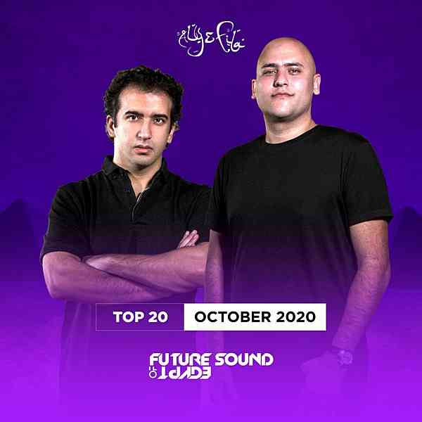 FSOE Top 20: October 2020 [Future Sound Of Egypt] скачать Сборник песен торрент