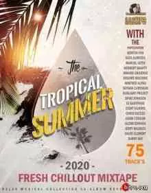 The Tropical Summer: Fresh Chillout Mix музыку скачать The Tropical Summer: Fresh Chillout Mix музыку торрент