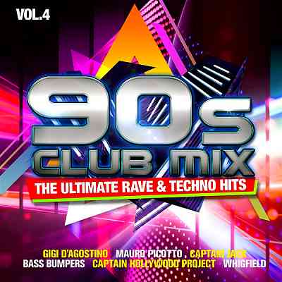 90s Club Mix Vol. 4: The Ultimative Rave & Techno Hits [2CD] скачать Сборник песен торрент