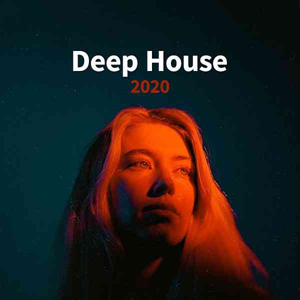 Deep House 2020 скачать Сборник песен торрент