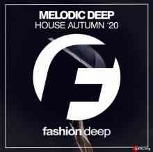 Melodic Deep House Autumn '20 скачать Сборник песен торрент