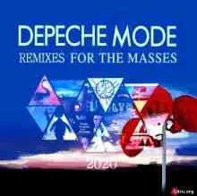 Depeche Mode - Remixes for the Masses Depeche Mode - Remixes for the Masses торрент