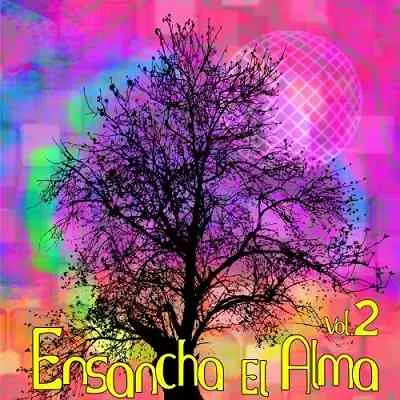 Ensancha El Alma: Vol. 2 Ensancha El Alma: Vol. 2 торрент