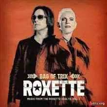 Roxette - Bag Of Trix Vol. 1 Roxette - Bag Of Trix Vol. 1 торрент