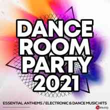 Dance Room Party 2021 скачать Сборник песен торрент