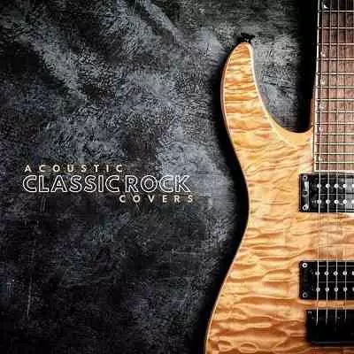 Acoustic Classic Rock Covers Acoustic Classic Rock Covers торрент