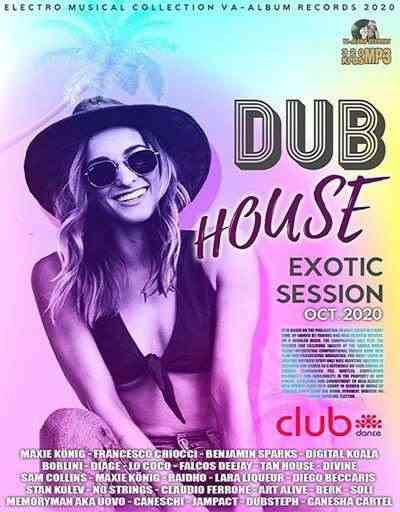 Dub House Exotic Session скачать торрент файл