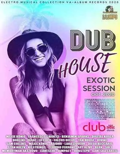 Dub House Exotic Session Dub House Exotic Session торрент