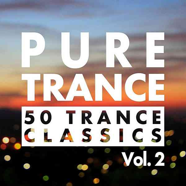 Pure Trance Vol. 2: 50 Trance Classics скачать Сборник песен торрент