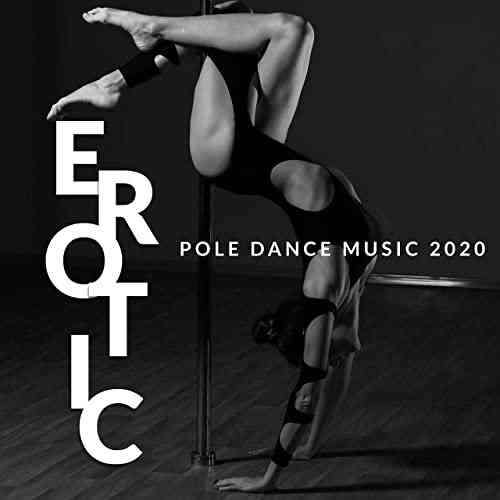 Pole Dance Zone - Erotic Pole Dance Music скачать Сборник песен торрент