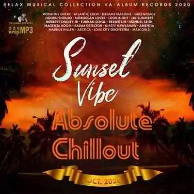Sunset Vibe: Absolute Chillout музыку скачать Sunset Vibe: Absolute Chillout музыку торрент